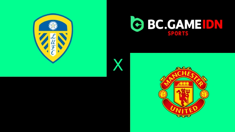 Prediksi Liga Inggris: Leeds United vs Manchester United