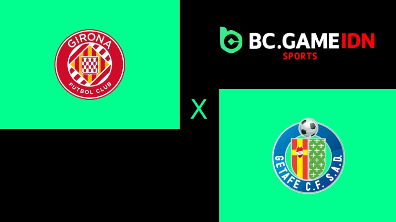 Prediksi La Liga Girona vs Getafe