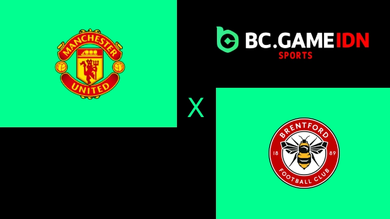 Duel Panas Manchester United vs Brentford – Siapa Lebih Layak Menang?